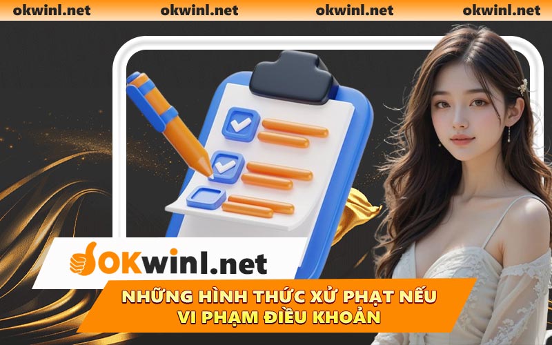 Những hình thức xử phạt nếu vi phạm điều khoản